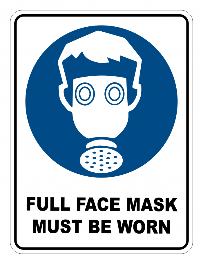 Full Face Mask Must Be Worn Mandatory Safety Sign 